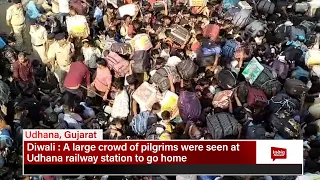Diwali : Huge crowd of pilgrims seen at Udhana railway station waiting to head home